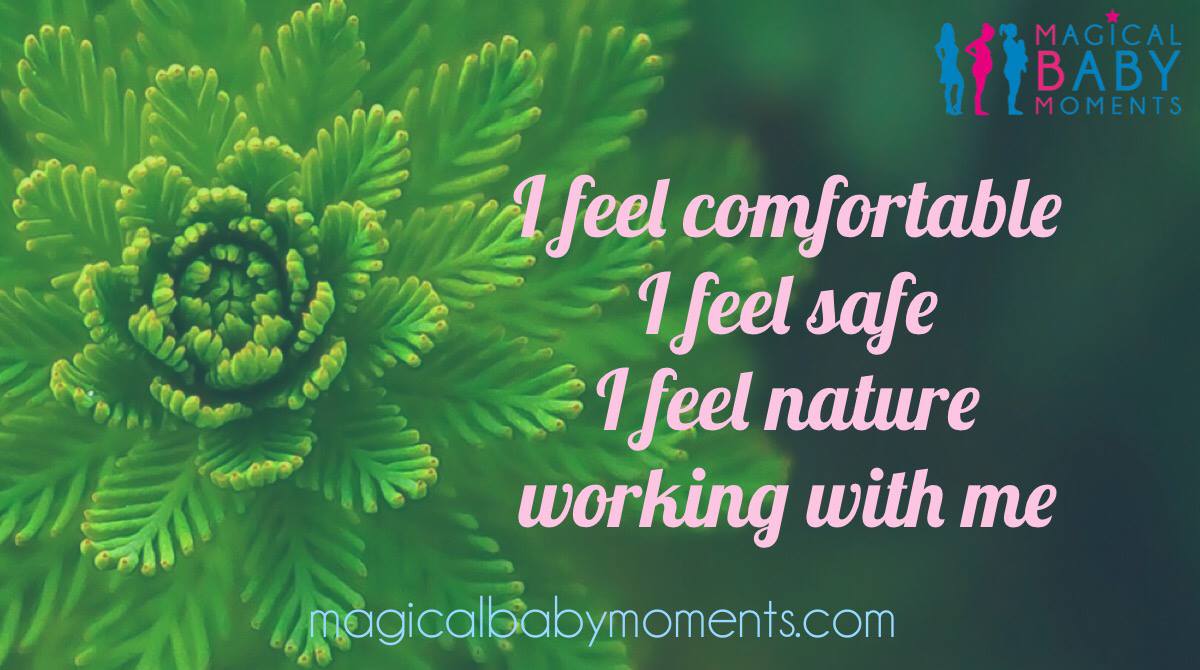 Hypnobirthing Affirmation - I feel comfortable and safe_I feel nature working with me